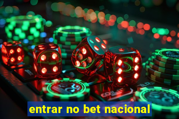 entrar no bet nacional